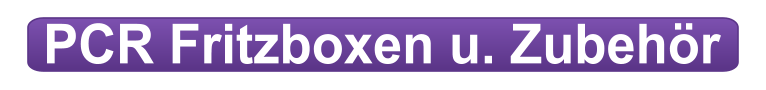 PCR Fritzboxen u. Zubehör